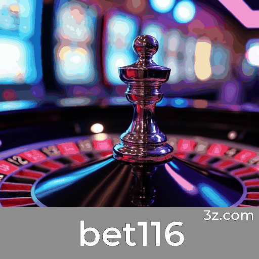 Explore a Plataforma bet116 e Seus Serviços Profissionais de Apostas